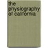The Physiography Of California