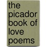 The Picador Book Of Love Poems door John Stammers