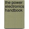 The Power Electronics Handbook door Timothy L. Skvarenina