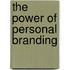 The Power of Personal Branding