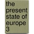 The Present State Of Europe  3