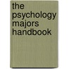 The Psychology Majors Handbook door Tara Kuther