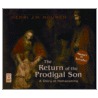 The Return of the Prodigal Son by Henri Nouwen