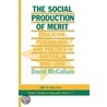 The Social Production Of Merit door David McCallum