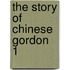 The Story Of Chinese Gordon  1