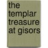 The Templar Treasure At Gisors