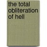 The Total Obliteration Of Hell door Frank Hayward