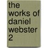 The Works Of Daniel Webster  2