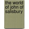 The World of John of Salisbury door Michael Wilks