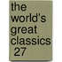 The World's Great Classics  27