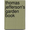 Thomas Jefferson's Garden Book door Thomas Jefferson