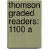 Thomson Graded Readers: 1100 A