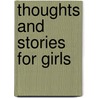 Thoughts And Stories For Girls door Isabella Fyvie Mayo
