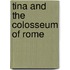 Tina And The Colosseum Of Rome