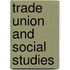 Trade Union and Social Studies