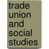 Trade Union and Social Studies