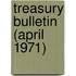 Treasury Bulletin (April 1971)