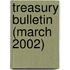 Treasury Bulletin (March 2002)