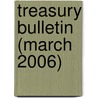Treasury Bulletin (March 2006) by United States. Dept. of the Treasury
