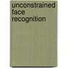 Unconstrained Face Recognition by Shaohua Kevin Zhou