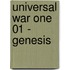 Universal War One 01 - Genesis