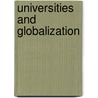 Universities And Globalization by Currie Jan