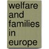 Welfare And Families In Europe