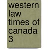 Western Law Times Of Canada  3 by Unknown Author