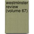 Westminster Review (Volume 67)
