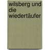 Wilsberg und die Wiedertäufer by Jürgen Kehrer