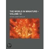 World in Miniature (Volume 12) by Antoine Laurent Castellan