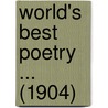 World's Best Poetry ... (1904) door John Vance Cheney