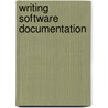 Writing Software Documentation by Thomas Barker