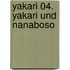 Yakari 04. Yakari und Nanaboso