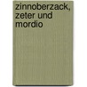 Zinnoberzack, Zeter und Mordio by Hugo Ball