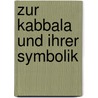 Zur Kabbala und ihrer Symbolik door Gershom Scholem