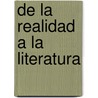 de La Realidad a la Literatura door Sergio Pitol