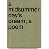 A Midsummer Day's Dream; A Poem by Edwin Atherstone