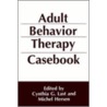 Adult Behavior Therapy Cas by M.J. Rosenau