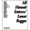 All Hawaii Entrees/Lunar Reggae door Philippe Parreno