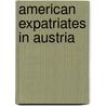 American Expatriates in Austria by Not Available
