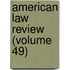 American Law Review (Volume 49)
