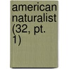 American Naturalist (32, Pt. 1) door Essex Institute