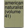 American Naturalist (Volume 41) by Essex Institute