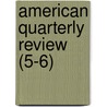 American Quarterly Review (5-6) door Robert Walsh