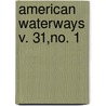 American Waterways  V. 31,No. 1 door American Academy of Political Science