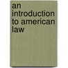 An Introduction to American Law door Mccalinn
