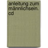 Anleitung Zum Männlichsein. Cd door Andreas Lebert