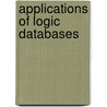 Applications Of Logic Databases door Raghu Ramakrishnan