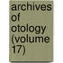 Archives of Otology (Volume 17)